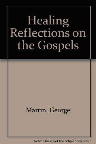 Stock image for Healing Reflections on the Gospel for sale by 4 THE WORLD RESOURCE DISTRIBUTORS
