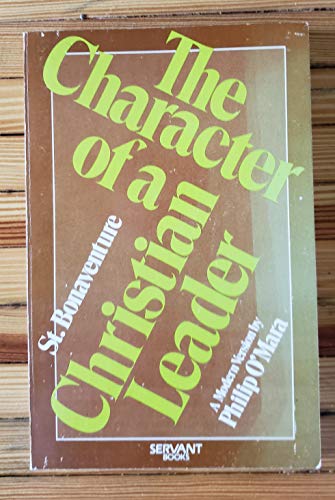 Stock image for The Character of a Christian Leader for sale by Better World Books