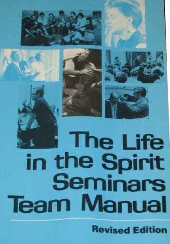 Imagen de archivo de The Life in the Spirit Seminars Team Manual a la venta por Your Online Bookstore