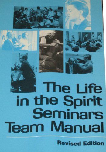 Stock image for The Life in the Spirit Seminars Team Manual for sale by Jenson Books Inc
