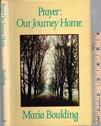 Prayer: Our Journey Home (9780892830756) by Maria Boulding