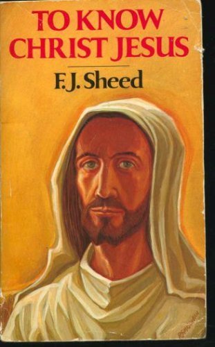 Beispielbild fr To Know Christ Jesus zum Verkauf von ThriftBooks-Dallas