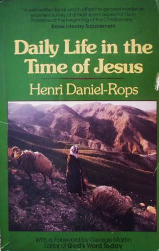 Imagen de archivo de Daily Life in the Time of Jesus a la venta por Books of the Smoky Mountains