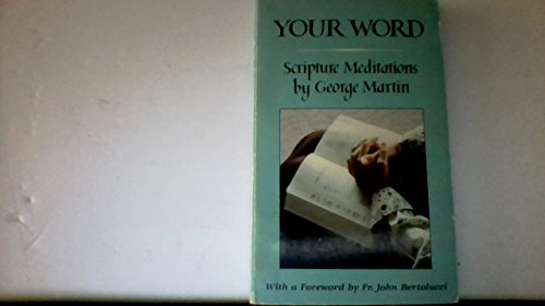 Stock image for Your Word : Scripture Meditations for sale by Irish Booksellers