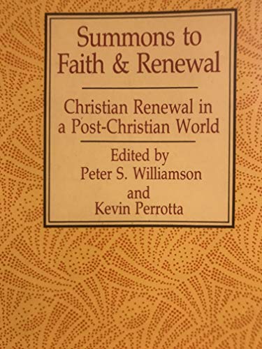 Imagen de archivo de Summons to faith and renewal: Christian renewal in a post-Christian world a la venta por Wonder Book