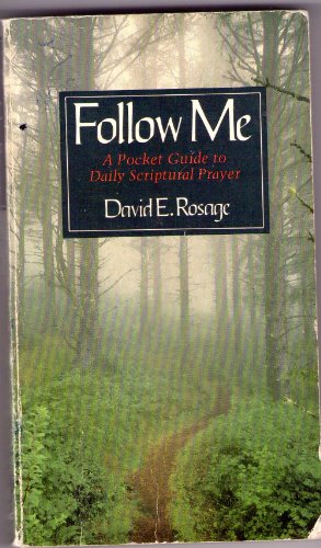 Imagen de archivo de Follow Me: A Pocket Guide to Daily Scriptural Prayer a la venta por Books of the Smoky Mountains