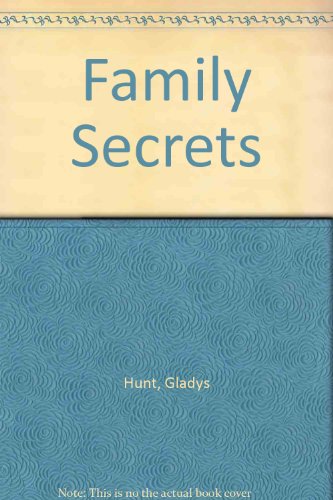 Family Secrets: What You Need to Know to Build a Strong Christian Family (9780892832330) by Hunt, Gladys M.