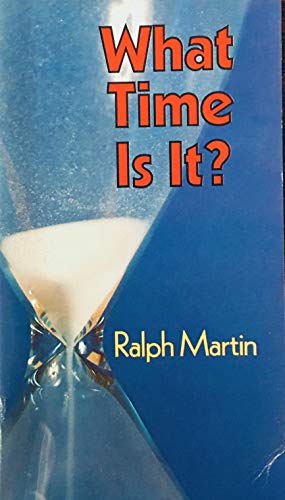 What Time Is It? (9780892832569) by Martin, Ralph P.