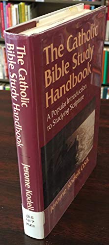 Stock image for The Catholic Bible Study Handbook: A Popular Introduction to Studying Scripture for sale by Better World Books