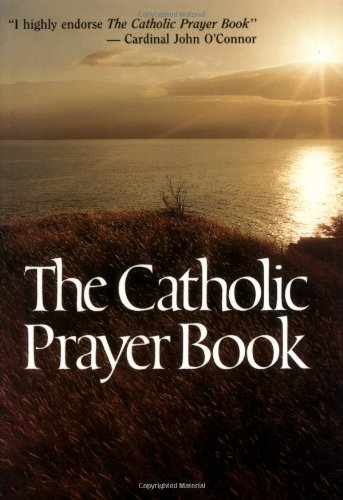Imagen de archivo de The Catholic Prayer Book a la venta por Your Online Bookstore