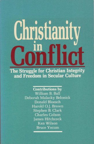 Imagen de archivo de Christianity in conflict: The struggle for Christian integrity and freedom in secular culture (A Pastoral renewal book) a la venta por Nealsbooks