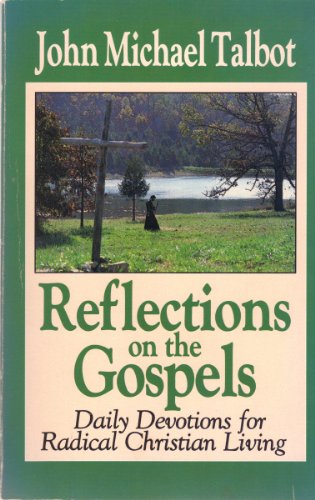 Stock image for Reflections On The Gospels: Daily Devotions for Radical Christian Living - Vol 1 for sale by Wonder Book