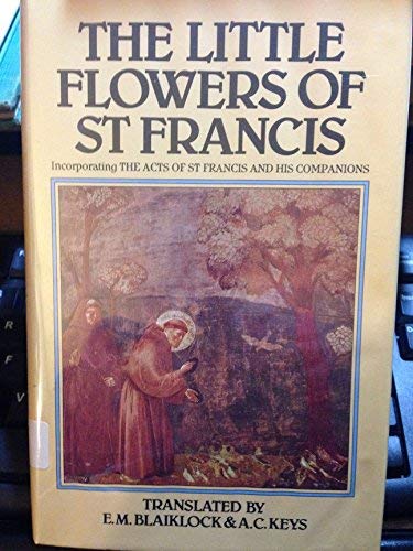 Imagen de archivo de Little Flowers of Saint Francis : The Acts of Saint Francis and His Companions a la venta por de Wit Books