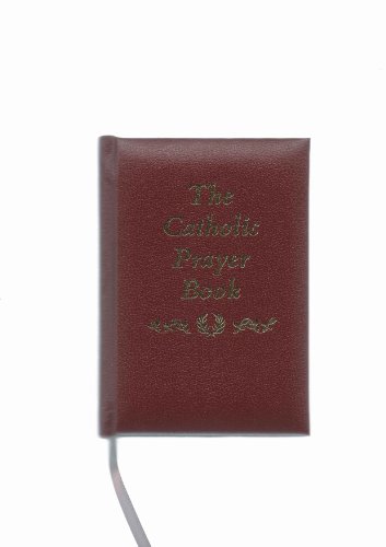 Beispielbild fr The Catholic Prayer Book zum Verkauf von Wonder Book