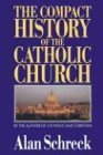Immagine dell'editore per The Compact History of the Catholic Church venduto da ThriftBooks-Atlanta