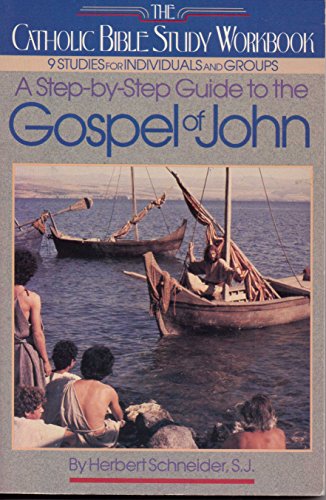 Stock image for The Catholic Bible Study Workbook: A Step-by-Step Guide to the Gospel of John for sale by OddReads