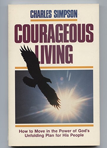 Beispielbild fr Courageous Living zum Verkauf von Christian Book Store