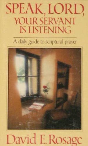 Imagen de archivo de Speak, Lord, Your Servant Is Listening : A Daily Guide to Scriptural Prayer a la venta por Better World Books: West