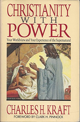 Beispielbild fr Christianity with Power: Your Worldview and Your Experience of the Supernatural zum Verkauf von ThriftBooks-Atlanta