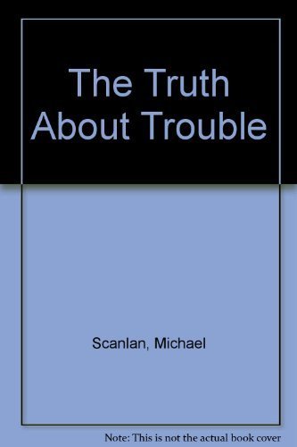 Beispielbild fr The Truth About Trouble zum Verkauf von Your Online Bookstore