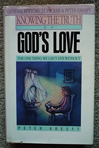 Imagen de archivo de Knowing the Truth of God's Love: The One Thing We Can't Live Without a la venta por ZBK Books