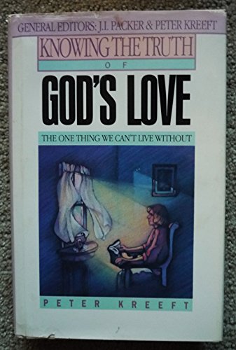 Stock image for Knowing the Truth of God's Love: The One Thing We Can't Live Without for sale by ZBK Books