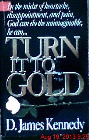 Stock image for Turn It to Gold for sale by SecondSale