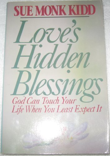 9780892836864: Love's Hidden Blessings: God Can Touch Your Life When You Least Expect It