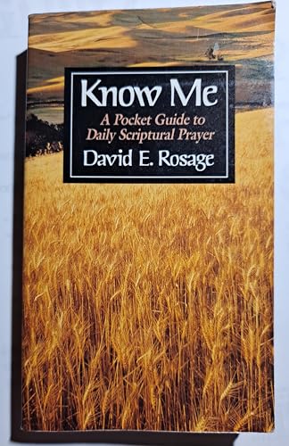 Imagen de archivo de Know Me: A Pocket Guide to Daily Spiritual Prayer a la venta por Once Upon A Time Books