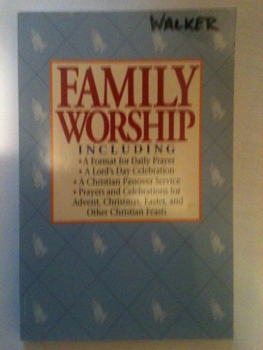 Family Worship (9780892836956) by Kinzer, Mark