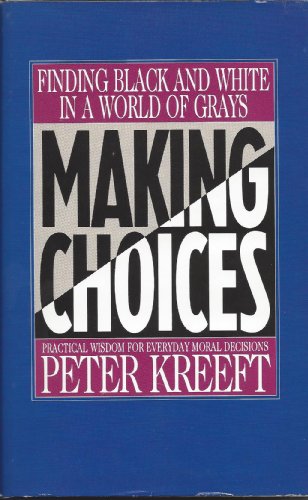 9780892837069: Making Choices: Practical Wisdom for Everyday Moral Decisions