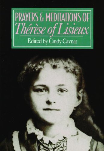 Imagen de archivo de Prayers and Meditations of Therese of Lisieux a la venta por Better World Books: West