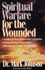 Beispielbild fr Spiritual Warfare for the Wounded zum Verkauf von SecondSale