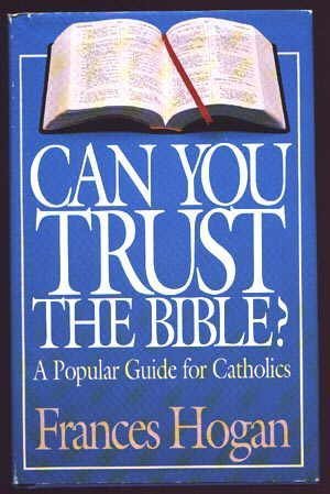 Beispielbild fr Can You Trust the Bible? : A Popular Guide for Catholics zum Verkauf von SecondSale