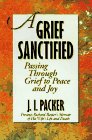 Beispielbild fr A Grief Sanctified: Passing Through Grief to Peace and Joy zum Verkauf von SecondSale
