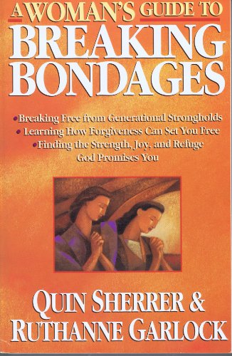 Beispielbild fr A Woman's Guide to Breaking Bondages (Woman's Guides) zum Verkauf von Wonder Book