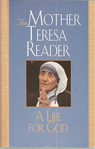 Beispielbild fr A Life for God : The Mother Teresa Reader zum Verkauf von Better World Books