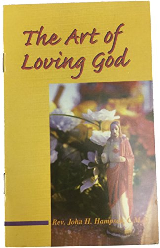 Stock image for The Art of Loving God: Learning to Love and Follow Jesus in Daily Life for sale by Wonder Book