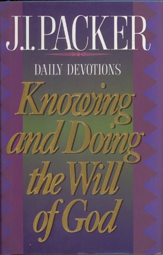 Stock image for Knowing and Doing the Will of God for sale by Books of the Smoky Mountains