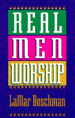 Beispielbild fr Real Men Worship zum Verkauf von ThriftBooks-Atlanta