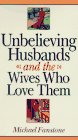Beispielbild fr Unbelieving Husbands and the Wives Who Love Them zum Verkauf von SecondSale