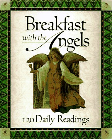 Beispielbild fr Breakfast With the Angels: 120 Daily Readings zum Verkauf von SecondSale