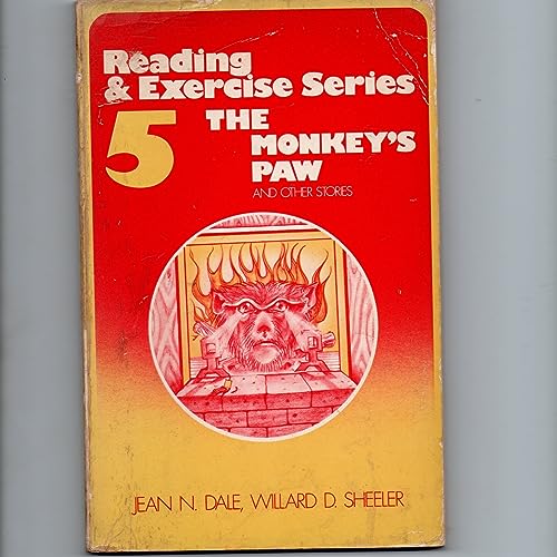 The monkey's paw, and other stories: Adaptations and exercises by Jean N. Dale ; edited by Willard D. Sheeler (Reading & exercise series) (9780892850549) by Dale, Jean N