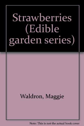9780892861125: Title: Strawberries Edible garden series