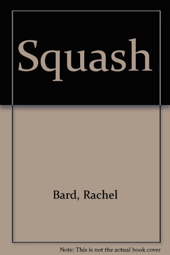 Stock image for Squash for sale by Top Notch Books