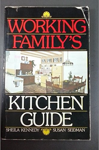 Imagen de archivo de Working family's kitchen guide a la venta por Wonder Book
