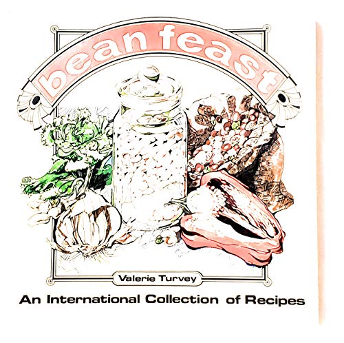 Stock image for Bean Feast: An International Collection of Recipes for Dried Beans, Peas, and Lentils for sale by Jenson Books Inc