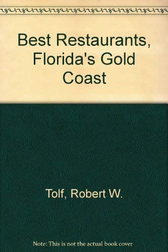 Beispielbild fr Best Restaurants, Florida's Gold Coast zum Verkauf von Wonder Book