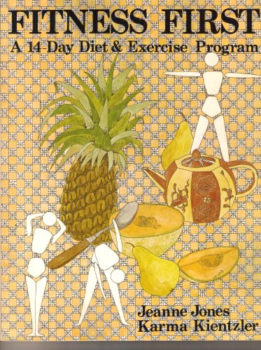Stock image for Fitness First: a Fourteen Day Diet and Exercise Programme for sale by Ageless Pages