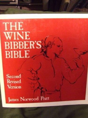 Stock image for The Wine Bibber's Bible for sale by ThriftBooks-Atlanta